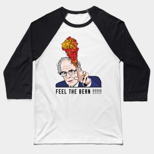 Feel The Bern !!!! Baseball T-Shirt